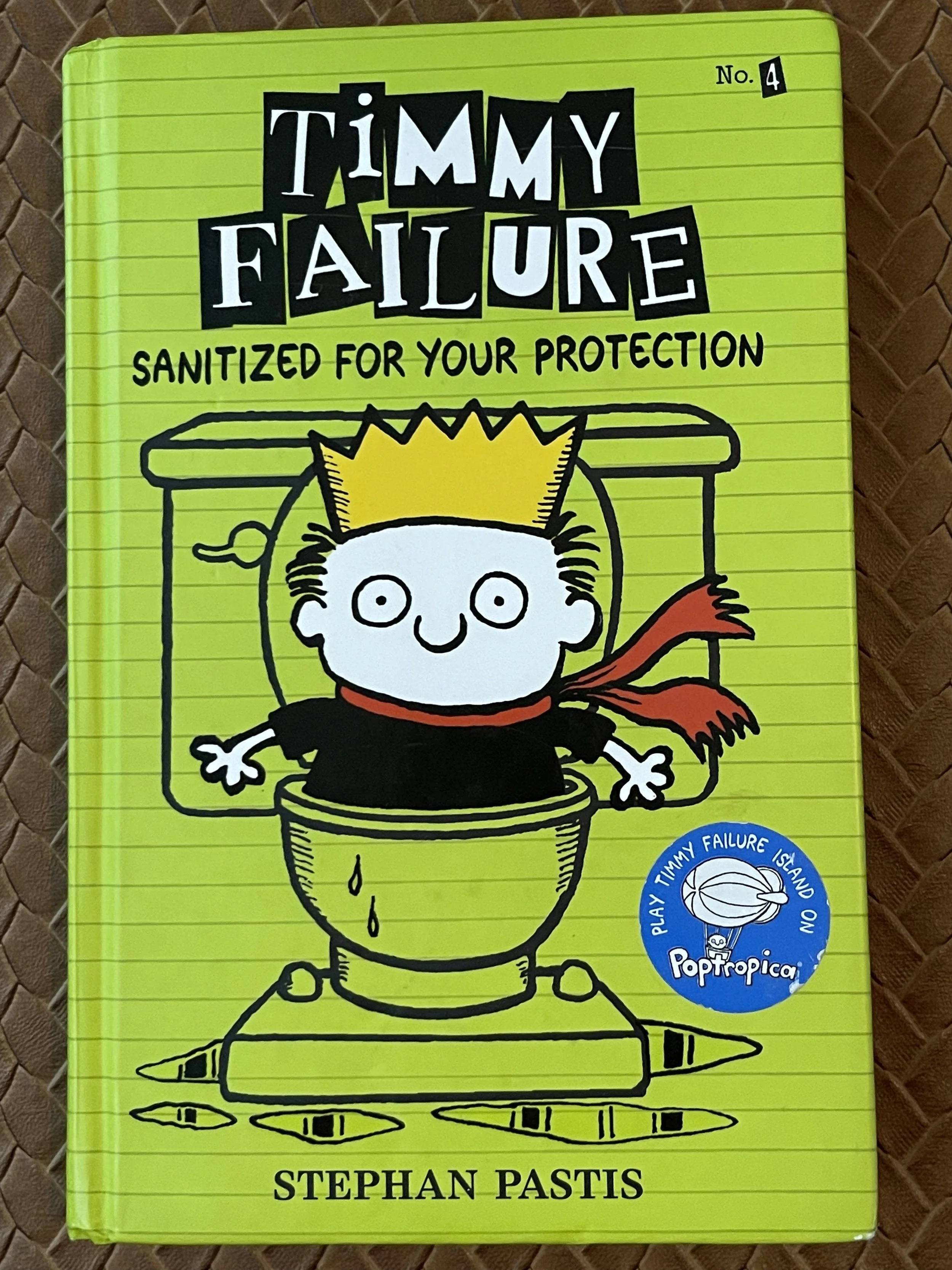 Timmy Failure #4 - Sanitized for Your Protection by Stephan